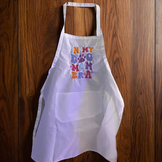 Apron ( IN MY DOG MOM ERA)