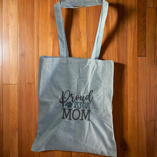 Tote Bag ( PROUD RESCUE MOM)